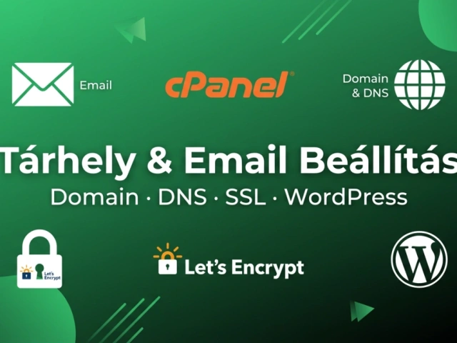Tárhely & CPanel Konfiguráció – Email, DNS, SSL, WordPress