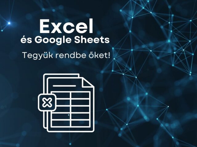 Tegyünk rendet az Exceleidben!
